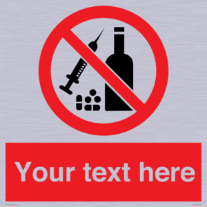 Custom No alcohol or drugs Sign